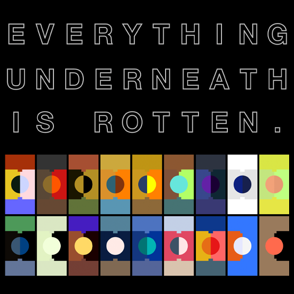 Everything Underneath is Rotten